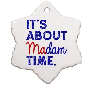 Kamala Harris Its About Madam Time 2024 Election Ceramic Star Ornament