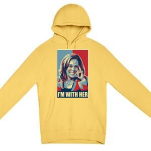 Kamala Harris IM With Her Harris 2024 President Election Premium Pullover Hoodie