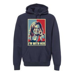 Kamala Harris IM With Her Harris 2024 President Election Premium Hoodie