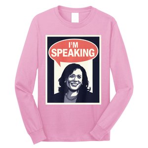 Kamala Harris IM Speaking 2024 First Female President Long Sleeve Shirt