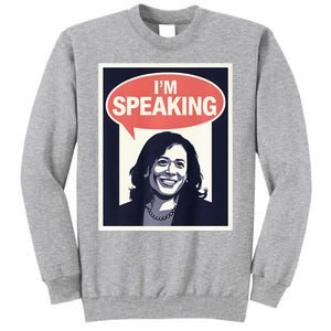 Kamala Harris IM Speaking 2024 First Female President Tall Sweatshirt