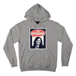 Kamala Harris IM Speaking 2024 First Female President Tall Hoodie