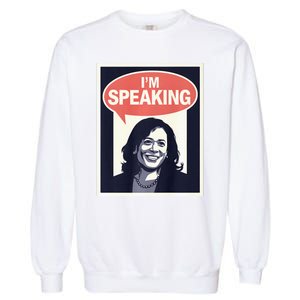 Kamala Harris IM Speaking 2024 First Female President Garment-Dyed Sweatshirt