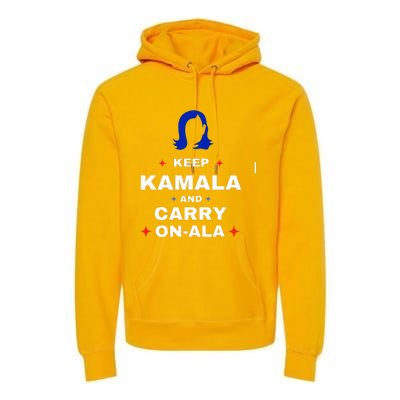 Kamala Harris Keep Kamala And Carry Onala Democrat Liberal Premium Hoodie