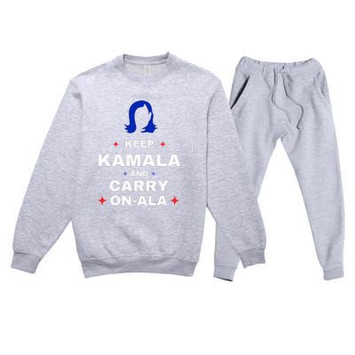 Kamala Harris Keep Kamala And Carry Onala Democrat Liberal Premium Crewneck Sweatsuit Set