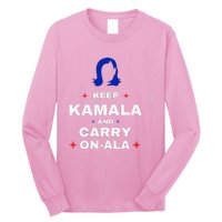 Kamala Harris Keep Kamala And Carry Onala Democrat Liberal Long Sleeve Shirt