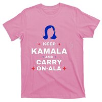 Kamala Harris Keep Kamala And Carry Onala Democrat Liberal T-Shirt