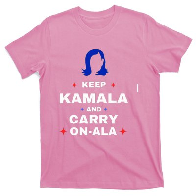 Kamala Harris Keep Kamala And Carry Onala Democrat Liberal T-Shirt