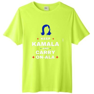 Kamala Harris Keep Kamala And Carry Onala Democrat Liberal Tall Fusion ChromaSoft Performance T-Shirt