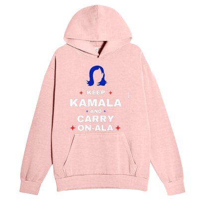 Kamala Harris Keep Kamala And Carry Onala Democrat Liberal Urban Pullover Hoodie