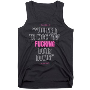 Kamala Harris Kick That F Door Down Kamala For President 2024 Tank Top