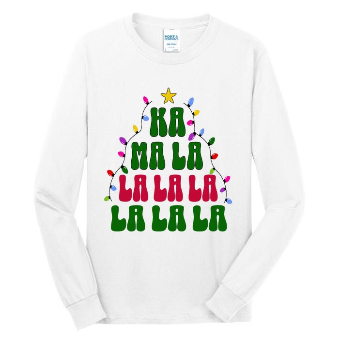 Kamala Harris Ka Ma La La La Christmas Tree Xmas Carol Tall Long Sleeve T-Shirt