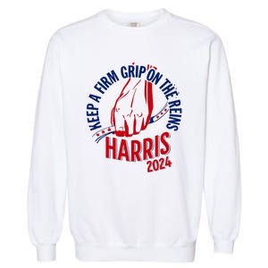 Kamala Harris Keep A Firm Grip On The Reins 2024 Us Election Garment-Dyed Sweatshirt