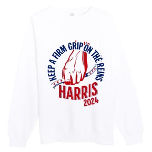 Kamala Harris Keep A Firm Grip On The Reins 2024 Us Election Premium Crewneck Sweatshirt