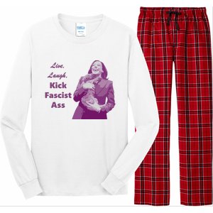 Kamala Harris Live Laugh Kick Fascist Ass Long Sleeve Pajama Set