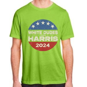 Kamala Harris Lovers 2024 White Dudes For Harris Kamala 2024 Adult ChromaSoft Performance T-Shirt