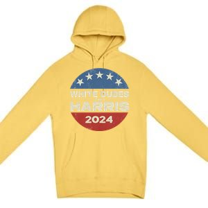 Kamala Harris Lovers 2024 White Dudes For Harris Kamala 2024 Premium Pullover Hoodie