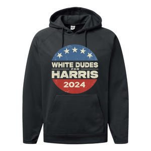 Kamala Harris Lovers 2024 White Dudes For Harris Kamala 2024 Performance Fleece Hoodie