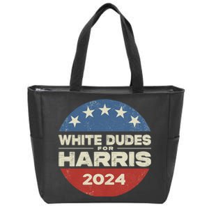 Kamala Harris Lovers 2024 White Dudes For Harris Kamala 2024 Zip Tote Bag