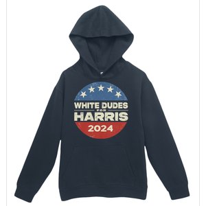 Kamala Harris Lovers 2024 White Dudes For Harris Kamala 2024 Urban Pullover Hoodie