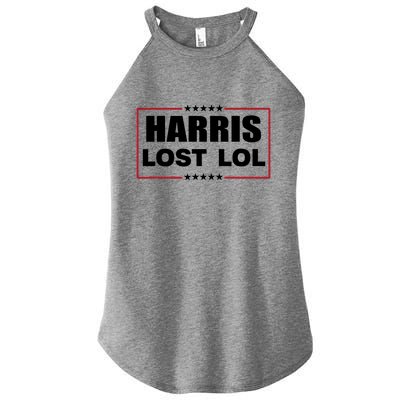 Kamala Harris Lost Trump Won Lol Women's Perfect Tri Rocker Tank