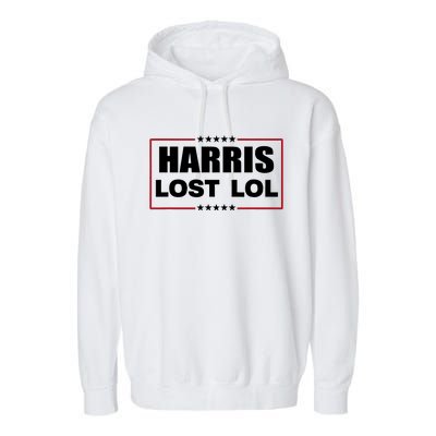 Kamala Harris Lost Trump Won Lol Garment-Dyed Fleece Hoodie