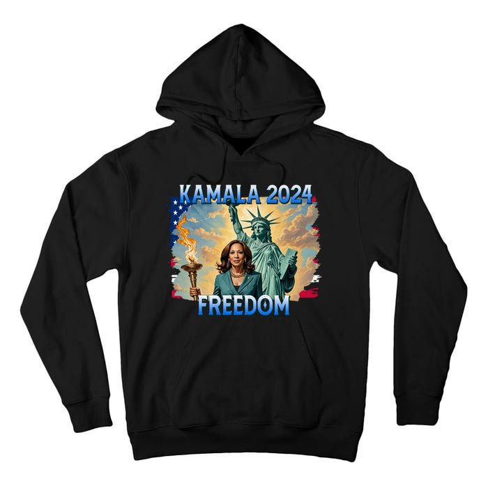 Kamala Harris Lady Liberty Freedom 2024 Tall Hoodie