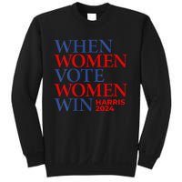 Kamala Harris Madam President IM With Her When Women Vote Sweatshirt