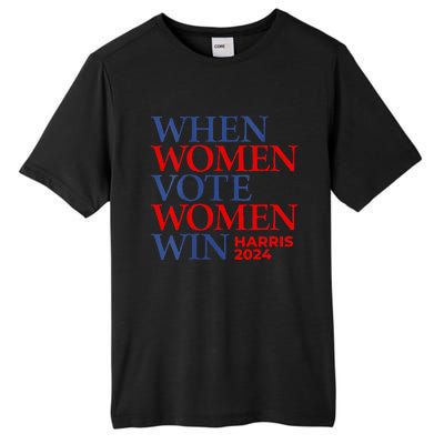 Kamala Harris Madam President IM With Her When Women Vote Tall Fusion ChromaSoft Performance T-Shirt