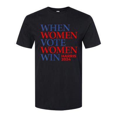 Kamala Harris Madam President IM With Her When Women Vote Softstyle CVC T-Shirt