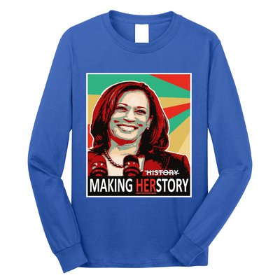 Kamala Harris Making Herfunny Giftstory Gift Long Sleeve Shirt