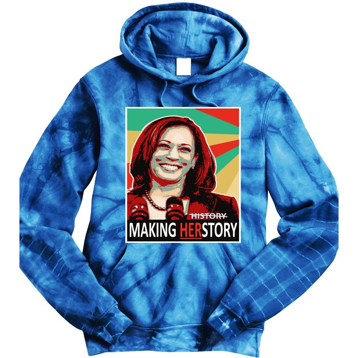 Kamala Harris Making Herfunny Giftstory Gift Tie Dye Hoodie