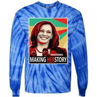 Kamala Harris Making Herfunny Giftstory Gift Tie-Dye Long Sleeve Shirt