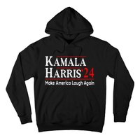 Kamala Harris Make America Laugh Again Hoodie