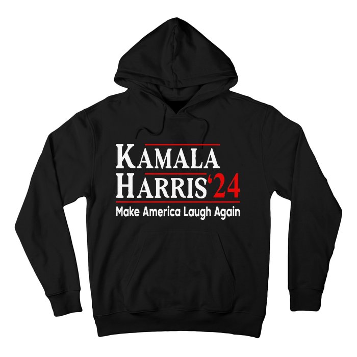 Kamala Harris Make America Laugh Again Hoodie