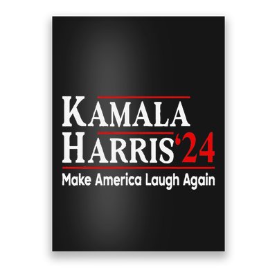 Kamala Harris Make America Laugh Again Poster