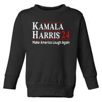 Kamala Harris Make America Laugh Again Toddler Sweatshirt