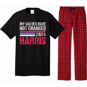 Kamala Harris My Values Have Not Change Kamala Vote Pajama Set