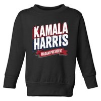 Kamala Harris Madam President Toddler Sweatshirt