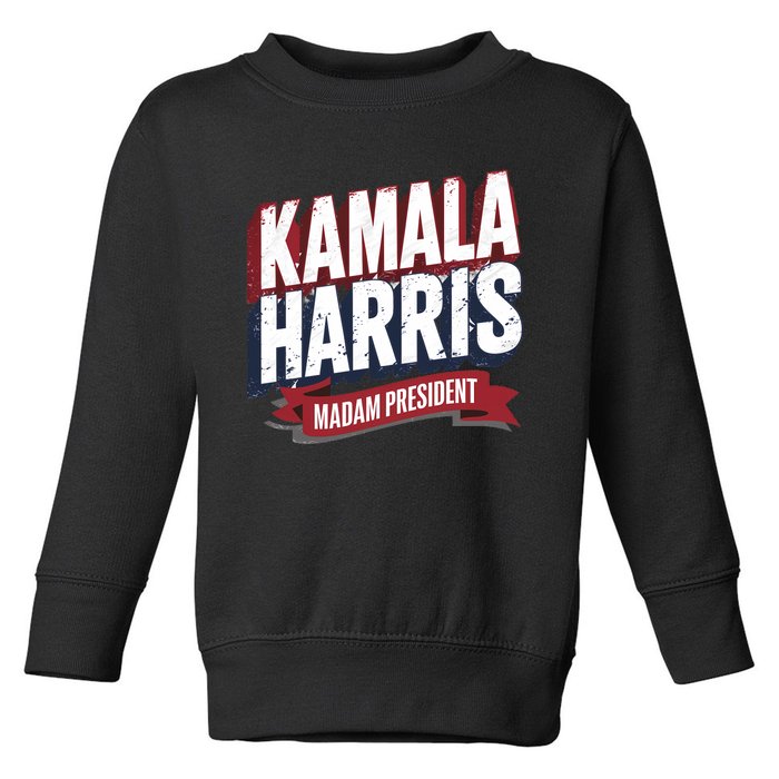 Kamala Harris Madam President Toddler Sweatshirt