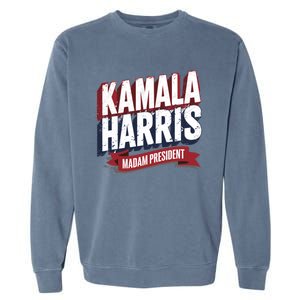 Kamala Harris Madam President Garment-Dyed Sweatshirt