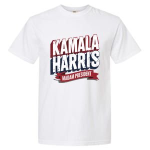 Kamala Harris Madam President Garment-Dyed Heavyweight T-Shirt