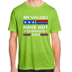 Kamala Harris My Values Have Not Changed Adult ChromaSoft Performance T-Shirt