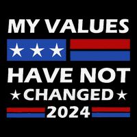 Kamala Harris My Values Have Not Changed Toddler T-Shirt