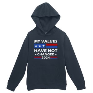 Kamala Harris My Values Have Not Changed Urban Pullover Hoodie