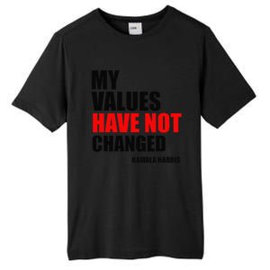 Kamala Harris My Values Have Not Changed Tall Fusion ChromaSoft Performance T-Shirt