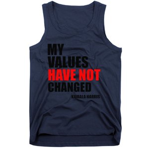 Kamala Harris My Values Have Not Changed Tank Top