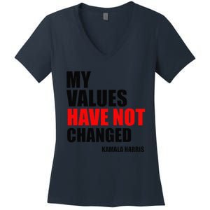 Kamala Harris My Values Have Not Changed Women's V-Neck T-Shirt