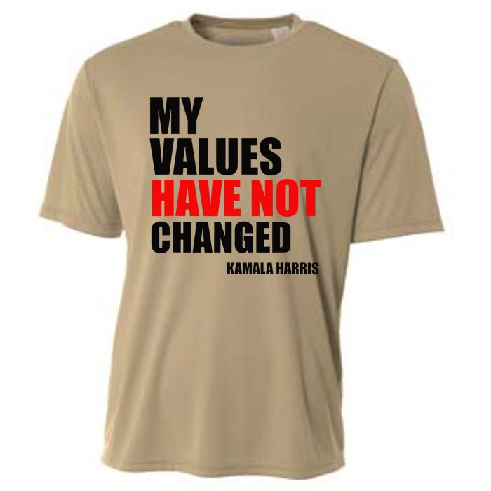 Kamala Harris My Values Have Not Changed Cooling Performance Crew T-Shirt