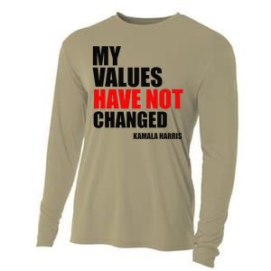 Kamala Harris My Values Have Not Changed Cooling Performance Long Sleeve Crew